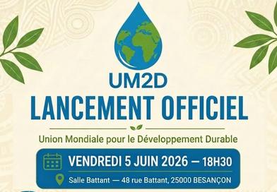 Besançon : l’Union Mondiale pour le Développement Durable (UM2D) lance ses activités le 5 juin 2026...