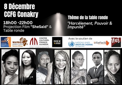 Projection spéciale à Conakry du Film Évènement « She SAID » qui retrace l’investigation journalistique avec une table ronde sur le thème « Harcèlement, Pouvoir et Impunité »...