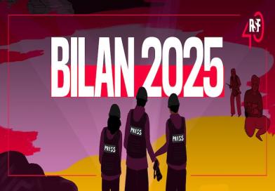 Bilan RSF 2025 : 67 journalistes tués et plus de 500 emprisonnés dans le monde en un an...